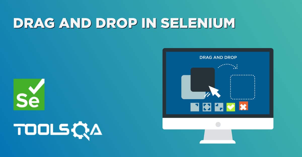How to Drag and Drop in Selenium using Action Class with examples?